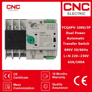 CNC 3P 63A 100A Din Ray ATS PV ve invertör Çift Güç Otomatik Transfer Seçici Anahtarları Kesintisiz