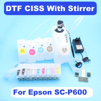 DTF CISS Epson SureColor P600 Karıştırıcı İle DTF Beyaz Mürekkep Tankı Karıştırıcı İle Mürekkep Tankı İçin Sürekli Mürekkep Besleme Sistemi SC-P600